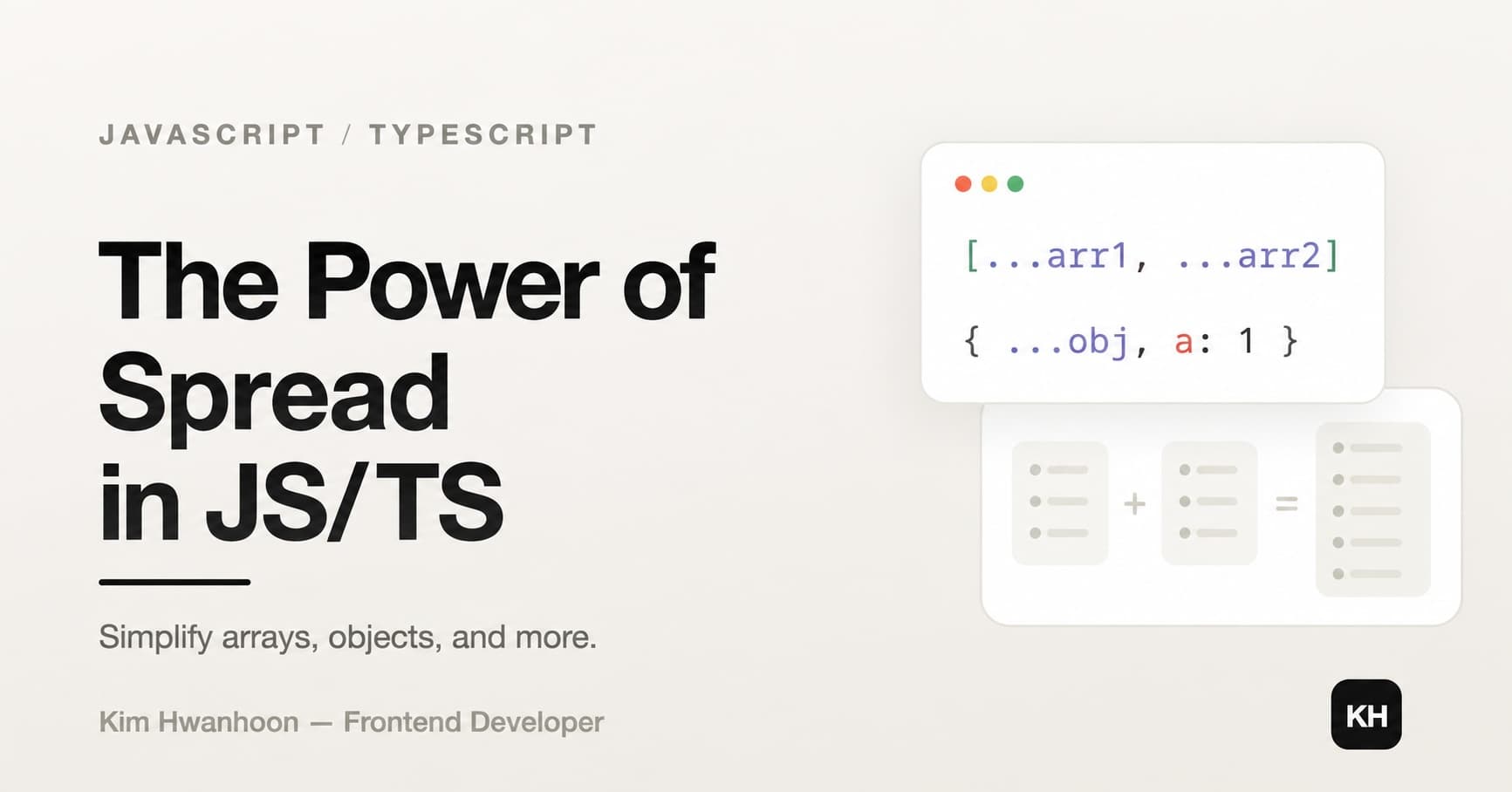 Rest Parameters and Spread: The Two Faces of `...` in JavaScript & TypeScript